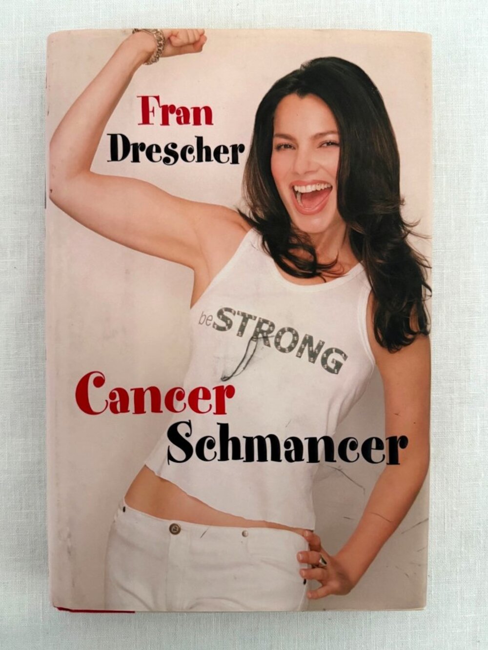 Cancer Schmancer Fran Drescher 2002 First Printing Hardcover The Nanny Memoir